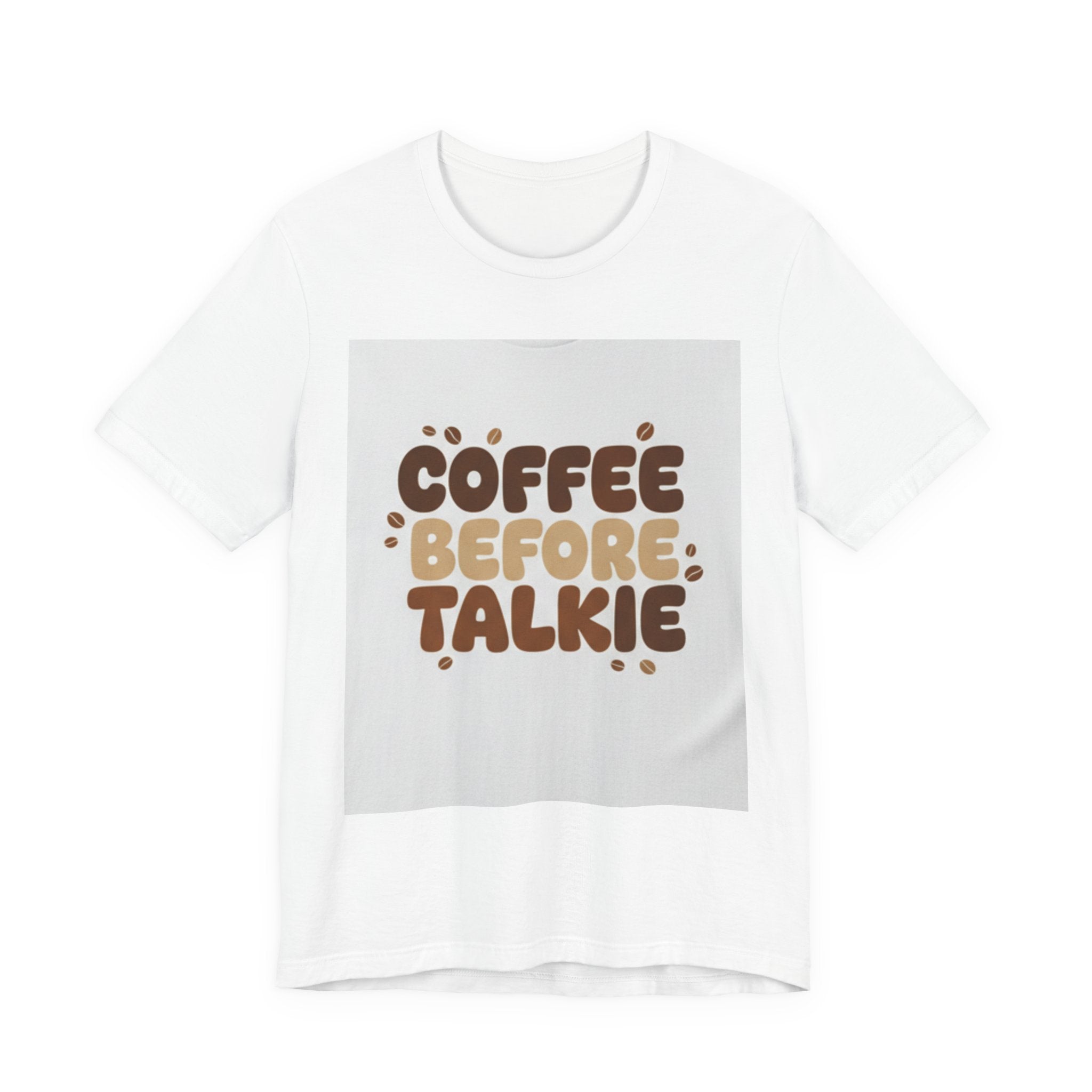 Coffee Before Talkie T‑Shirt — Funny Morning Coffee Tee